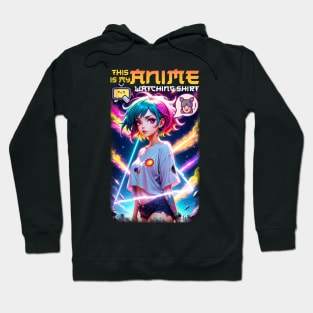 This is my Anime watching shirt Hoodie